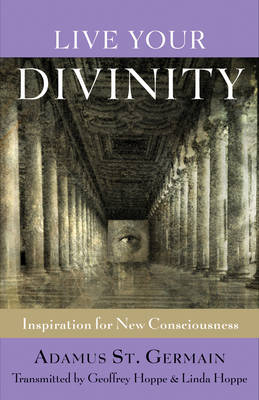 Live Your Divinity - Linda Hoppe, Geoffrey Hoppe