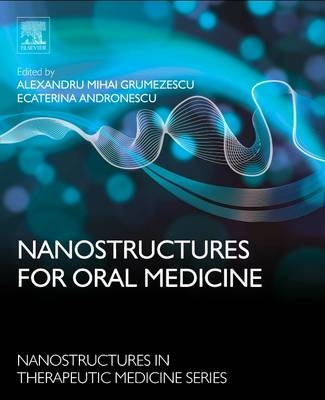 Nanostructures for Oral Medicine - 