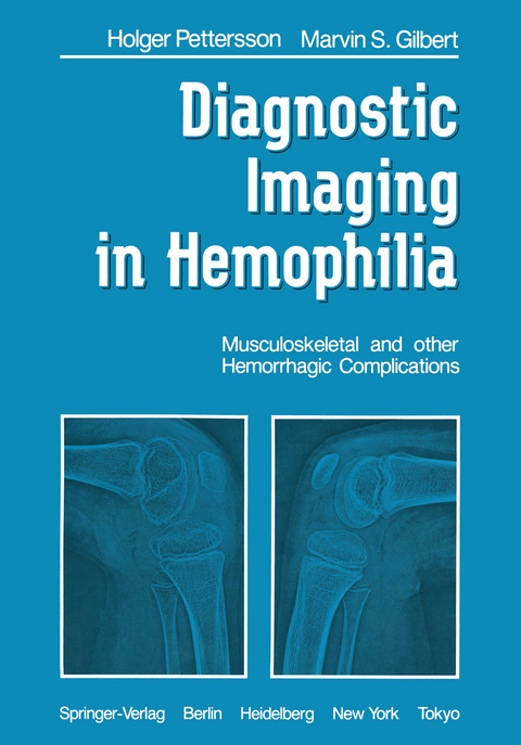 Diagnostic Imaging in Hemophilia - H. Pettersson, M.S. Gilbert