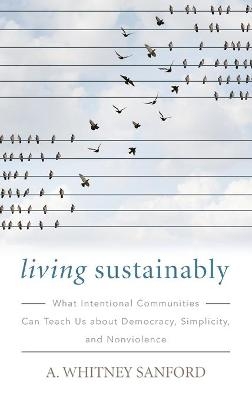 Living Sustainably - A. Whitney Sanford