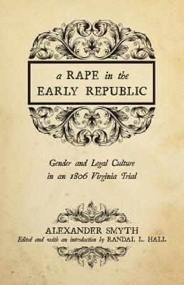 A Rape in the Early Republic - Alexander Smyth