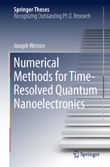 Numerical Methods for Time-Resolved Quantum Nanoelectronics - Joseph Weston