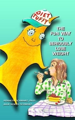 Diet Tuffy - Kenneth Schwarz PhD., Julie North Schwarz