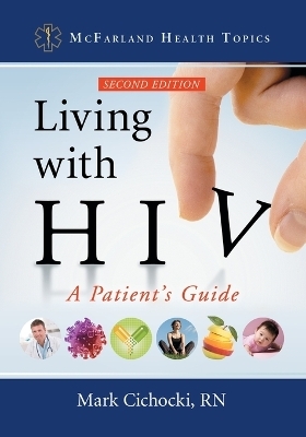 Living with HIV - Mark Cichocki