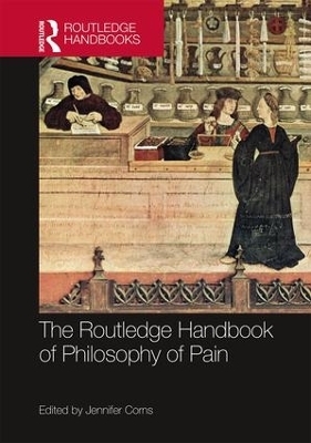 The Routledge Handbook of Philosophy of Pain - 