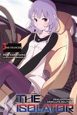 The Isolator, Vol. 3 (light novel) - Reki Kawahara
