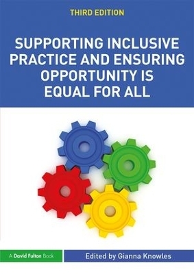 Supporting Inclusive Practice and Ensuring Opportunity is Equal for All - 