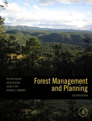 Forest Management and Planning - Pete Bettinger, Kevin Boston, Jacek P. Siry, Donald L. Grebner