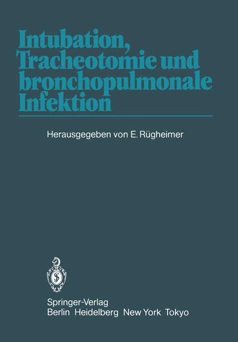 Intubation, Tracheotomie und bronchopulmonale Infektion - 