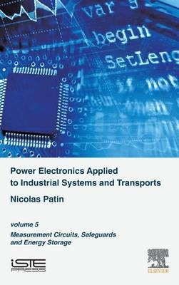 Power Electronics Applied to Industrial Systems and Transports - Nicolas Patin