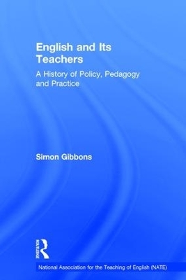 English and Its Teachers - Simon Gibbons