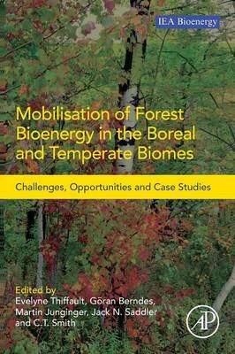 Mobilisation of Forest Bioenergy in the Boreal and Temperate Biomes - 