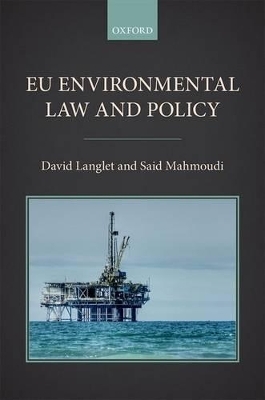 EU Environmental Law and Policy - David Langlet, Said Mahmoudi