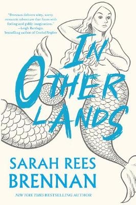 In Other Lands - Sarah Rees Brennan