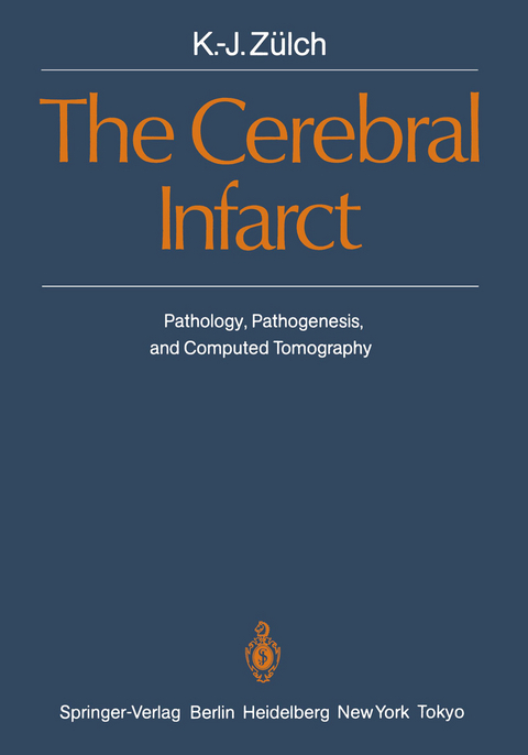 The Cerebral Infarct - K.-J. Zülch