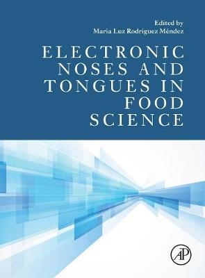 Electronic Noses and Tongues in Food Science - 