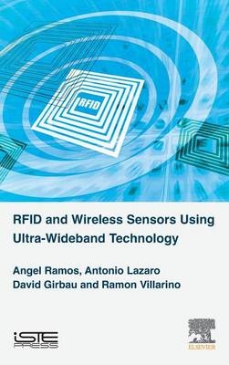 RFID and Wireless Sensors Using Ultra-Wideband Technology - Angel Ramos, Antonio Lazaro, David Girbau, Ramon Villarino