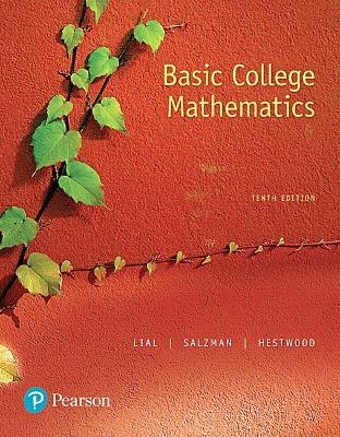 Basic College Mathematics - Margaret Lial, Stanley Salzman, Diana Hestwood