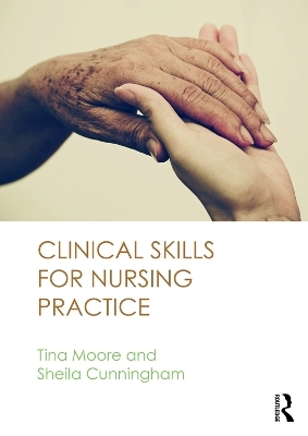 Clinical Skills for Nursing Practice - 