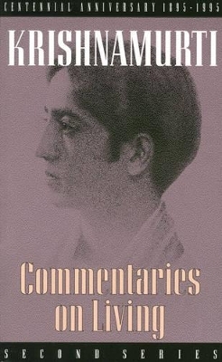 Commentaries on Living - J. Krishnamurti