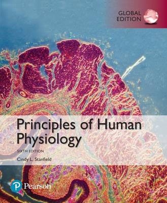 Principles of Human Physiology, Global Edition -- Mastering A&P with Pearson eText - Cindy Stanfield