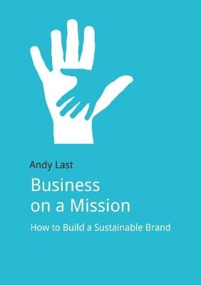 Business on a Mission - Andy Last