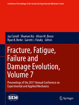 Fracture, Fatigue, Failure and Damage Evolution, Volume 7 - 