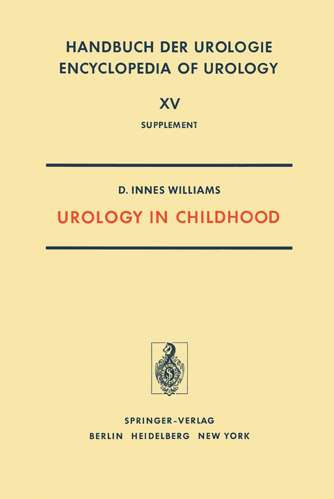 Urology in Childhood - D. Innes Williams, T.M. Barratt, H.B. Eckstein, S.M. Kohlinsky, G.H. Newns, P.E. Polani, J.D. Singer