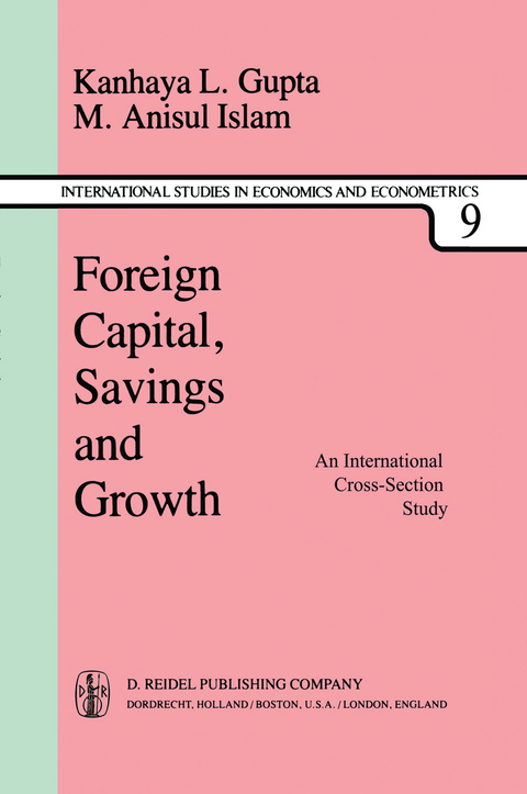 Foreign Capital, Savings and Growth - K. L. Gupta, M.A. Islam