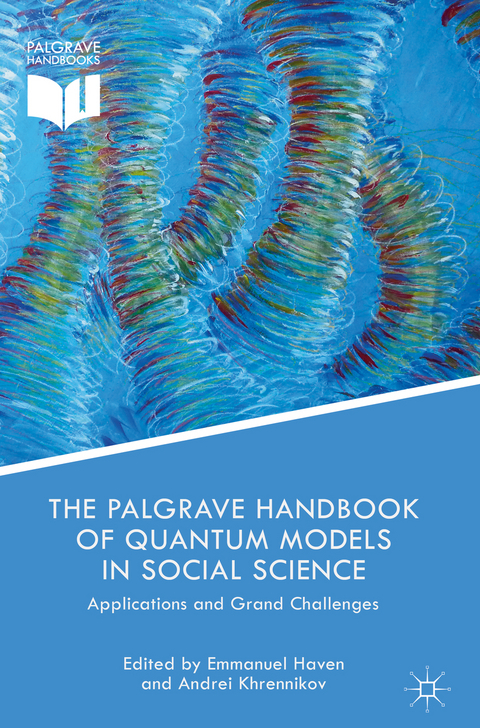 The Palgrave Handbook of Quantum Models in Social Science - 