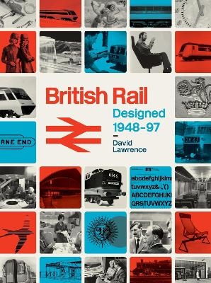 British Rail Designed 1948-97 - David Lawrence