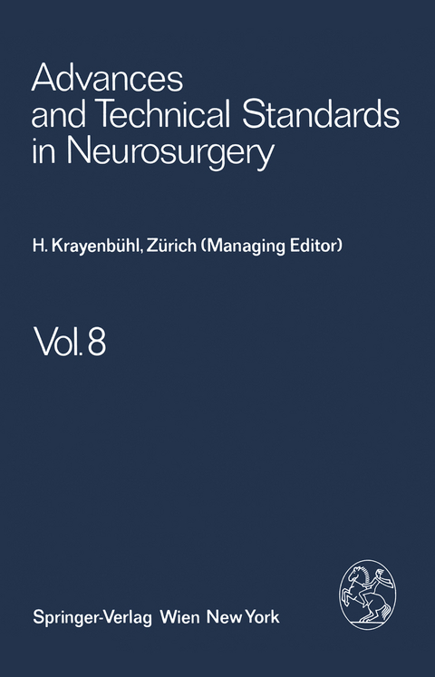 Advances and Technical Standards in Neurosurgery - H. Krayenbühl, J. Brihaye, F. Loew, V. Logue, S. Mingrino, B. Pertuiset, L. Symon, H. Troupp, M. G. Ya?argil