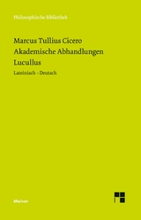 Akademische Abhandlungen. Lucullus - Marcus Tullius Cicero