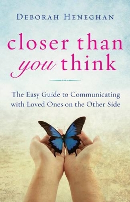 Closer Than You Think - Deborah Heneghan