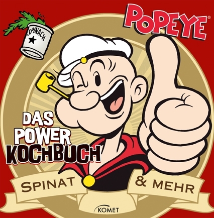 Popeye - Das Power Kochbuch