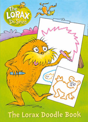 The Lorax: Colour and Create - Dr. Seuss
