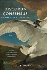 Discord and Consensus in the Low Countries, 1700-2000 - 