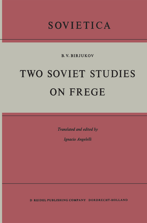 Two Soviet Studies on Frege - B.V. Birjukov