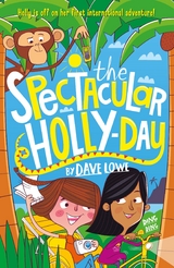 The Incredible Dadventure 3: The Spectacular Holly-Day - Dave Lowe