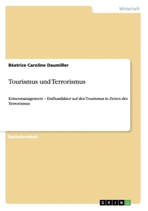 Tourismus und Terrorismus - BÃ©atrice Caroline Daumiller