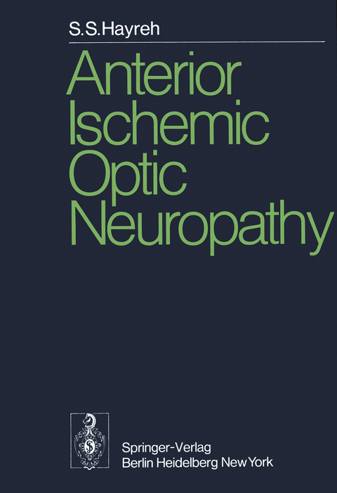 Anterior Ischemic Optic Neuropathy - S.S. Hayreh