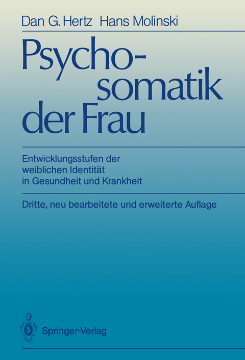 Psychosomatik der Frau - Dan G. Hertz, H. Molinski
