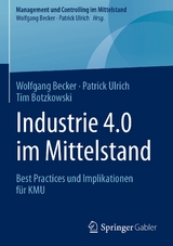 Industrie 4.0 im Mittelstand - Wolfgang Becker, Patrick Ulrich, Tim Botzkowski