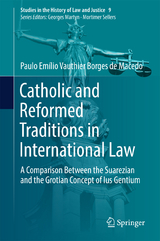 Catholic and Reformed Traditions in International Law - Paulo Emílio Vauthier Borges de Macedo