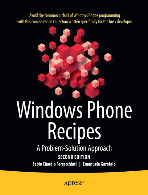 Windows Phone Recipes - Fabio Claudio Ferracchiati, Emanuele Garofalo