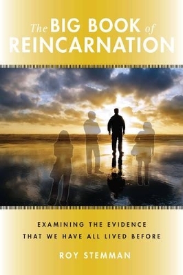 Big Book of Reincarnation - Roy Stemman