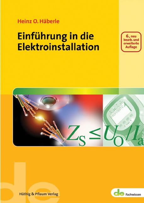 Einführung in die Elektroinstallation - Heinz O. Häberle