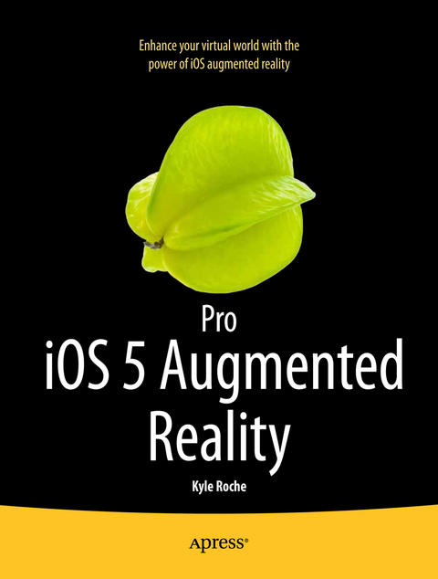 Pro iOS 5 Augmented Reality - Kyle Roche