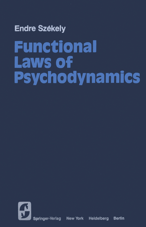 Functional Laws of Psychodynamics - E. Szekely