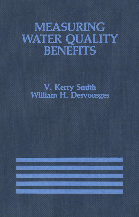 Measuring Water Quality Benefits - V. Kerry Smith, William H. Desvousges